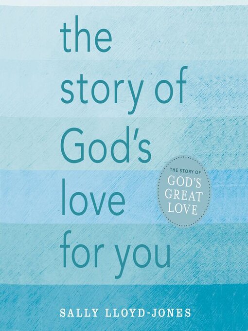Title details for The Story of God's Love for You by Sally Lloyd-Jones - Available